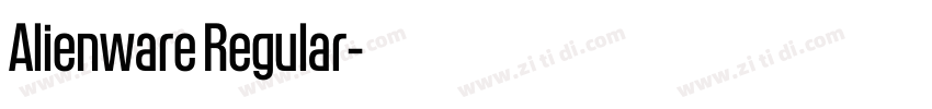 Alienware Regular字体转换 Alienware Regular字体转换